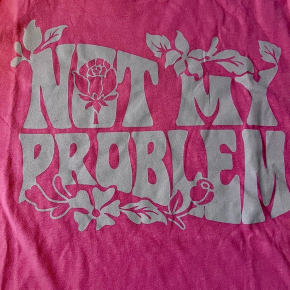 Women’s T-Shirt Pink NOT MY PROBLEM T-Shirt
Size L - Picture 2 of 5